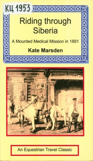 Обложка электронного документа Riding through Siberia: A Mounted Medical Mission in 1891