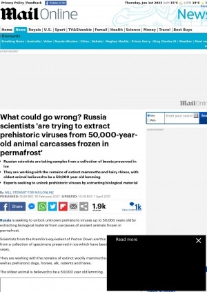 Обложка электронного документа What could go wrong? Russia scientists are trying to extract prehistoric viruses from 50,000-year-old animal carcasses frozen in permafrost': [with comments of the scientist of Vector State Research Centre of Virology and Biotechnology Dr Olesya Okhlopkova, acting head of Mammoth Museum Dr Maxim Cheprasov]