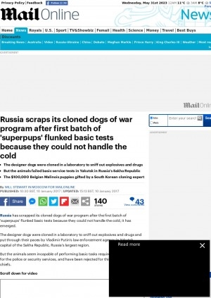 Обложка Электронного документа: Russia scraps its cloned dogs of war program after first batch of 'superpups' flunked basic tests because they could not handle the cold